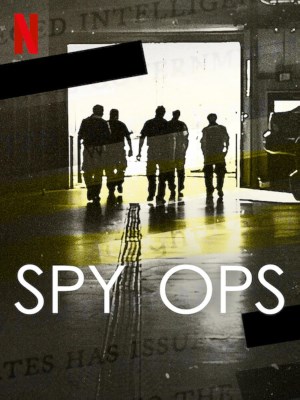 Xem phim Spy Ops: Hoạt Động Tình Báo online