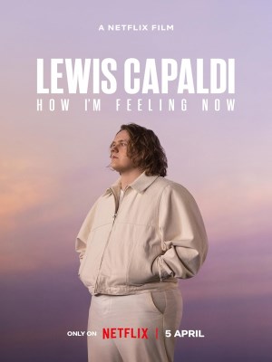 Xem phim Lewis Capaldi: Cảm Giác Của Tôi Lúc Này online