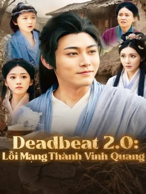 Xem Phim Deadbeat 2.0 : Lỗi Mạng Thành Vinh Quang Online
