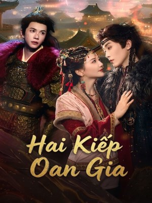 Xem Phim Hai Kiếp Oan Gia Online