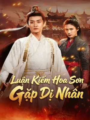 Xem Phim Luận Kiếm Hoa Sơn Gặp Dị Nhân Online