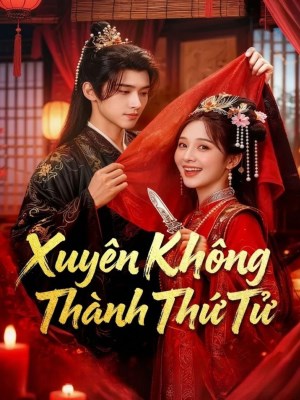 Xem Phim Xuyên Không Thành Thứ Tử Online