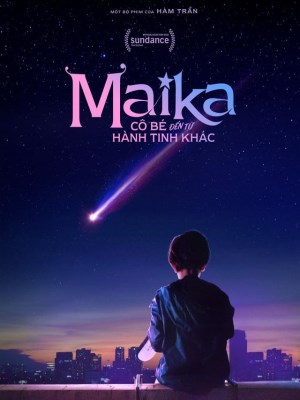 Xem phim Maika: Cô Bé Đến Từ Hành Tinh Khác online