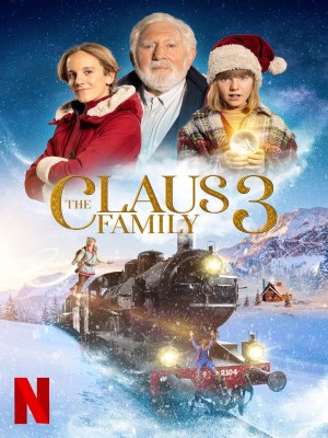 Xem Phim Gia Đình Nhà Claus 3 Online