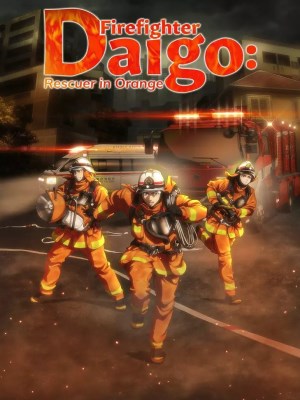 Xem Phim Lính Cứu Hỏa Daigo: Người Cứu Hộ Orange Online