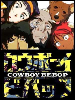 Xem Phim Cowboy Bebop Online