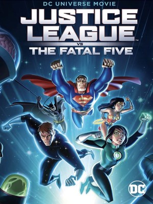 Xem Phim Liên Minh Công Lý Đối Đầu Fatal Five Online