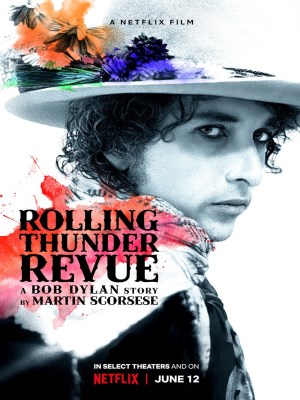 Xem Phim Rolling Thunder Revue: Câu Chuyện Của Bob Dylan Kể Bởi Martin Scorsese Online
