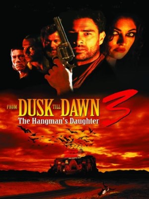 Xem Phim Con Gái Người Treo Cổ - From Dusk Till Dawn 3 Online